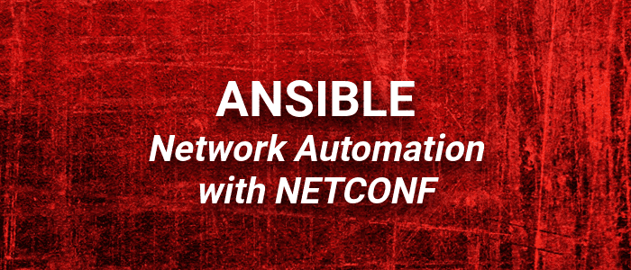 Introduction to Ansible NETCONF Automation on Juniper Routers